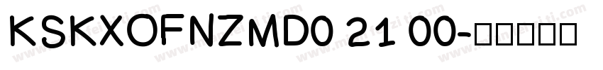 KSKXOFNZMD0 21 00字体转换